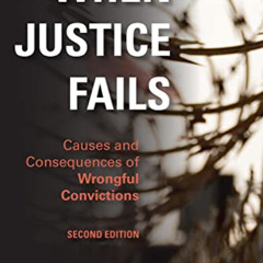 DOWNLOAD KINDLE 📘 When Justice Fails: Causes and Consequences of Wrongful Conviction