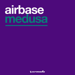 Airbase - Medusa (Radio Edit)