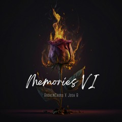 Memories Act VI (feat. Josh B)