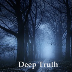Deep Truth