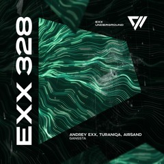 Andrey Exx, TuraniQa, Airsand - Gangsta  (Radio Edit)