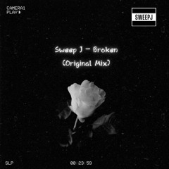 Sweep J - Broken (Original Mix)