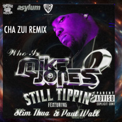 Mike Jones feat. Slim Thug & Paul Wall: "Still Tippin" (Cha Zui Halftime DnB Remix)