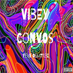 Convos (Feat. Demitree)