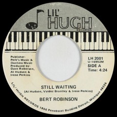 Bert Robinson - Still Waiting (MAHU Edit)