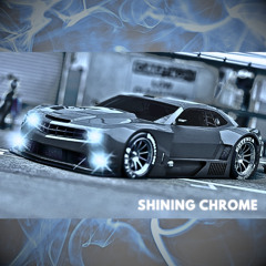 Shining Chrome