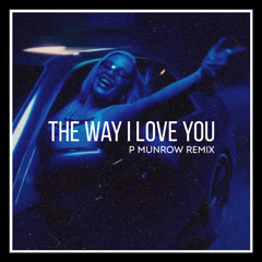 Jorja Smith - The way I love you (P Munrow Remix)