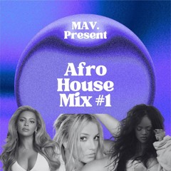 Afro House - Mix #1 (Rihanna, Britney Spears and More)