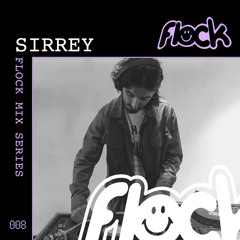 Sirrey - Flock Mix Series 008