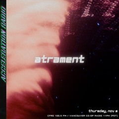 Acceleration Radio - Atrament - 2025-11-06