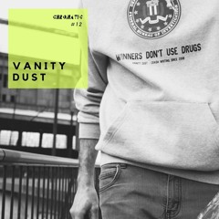 Chromatic Podcast 12 | Vanity Dust