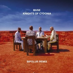 Muse - Knights Of Cydonia (BIPOLUR Remix)