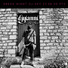 Greek Night 27.06.25 pt2