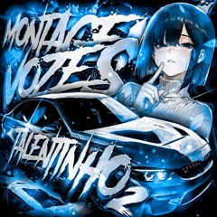 MONTAGEM VOZES TALENTINHO, Vol. 2 (Super Slowed)