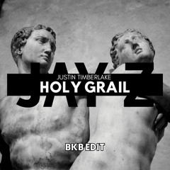 HOLY GRAIL - (EANN BKB EDIT)