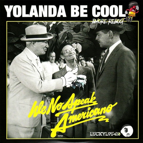 Yolanda no speak americano. коля фанк. Yolanda be cool dcup we no speak americano обложка. Yolanda no speak americano. Yolanda no speak americano.