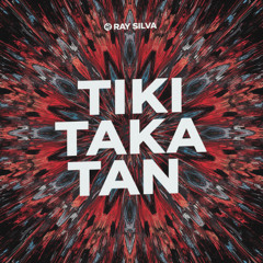 Ray Silva-Tiki Taka Tan (Original Mix) (LTH)-2025