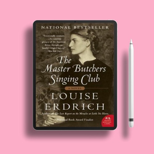 The Master Butchers Singing Club by Louise Erdrich. No Charge [PDF]