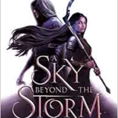 [DOWNLOAD] KINDLE 🧡 A Sky Beyond the Storm (An Ember in the Ashes) by Sabaa Tahir EP