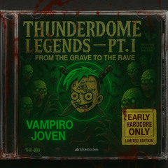 Thunderdome Legends - PT.1 by DJ Vampiro Joven