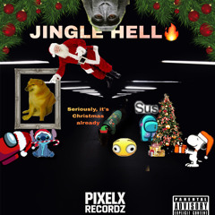 JINGLE HELL🔥