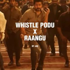 whistle podu x raangu
