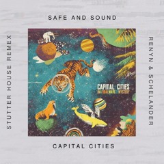 Capital Cities - Safe And Sound (RENYN & SCHELANDER Stutter Remix) Speed Up [FREE DOWNLOAD]