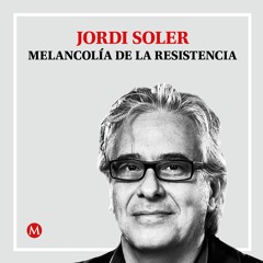 Jordi Soler. La mirada que somos