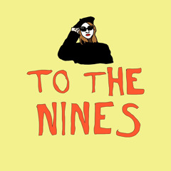 To The Nines!