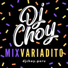 Mix Variadito - Dj Choy