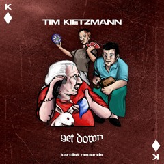 TIM KIETZMANN - Get Down