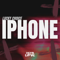 Lucky Choice - IPhone [OUT NOW]