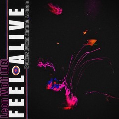 Leon Wolf - Feel Alive [---- | Premiere]