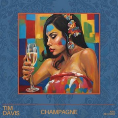 Tim Davis - Champagne (extended mix)