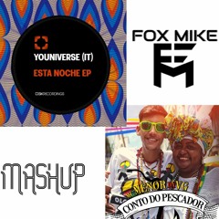YOUniverse Vs MC Menor Da VG - Conto Do Pescador Esta Noche (Fox Mike Mashup)