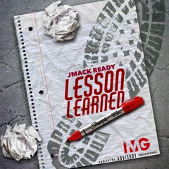 Jmack Ready - Lesson Learned