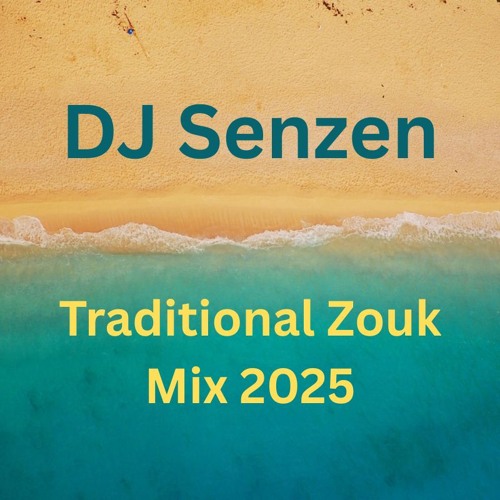 DJ Senzen - Traditional Zouk Mix 2025