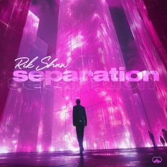 Separation **OUT NOW ON EXCITE ORIGINALS**