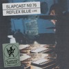 Reflex Blue [Live] - SLAPCAST076 DJ mix artwork - Electronic music tracklist cover image
