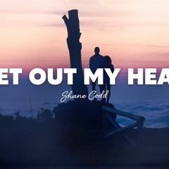 Shane Codd - Get Out Of My Head (Lee Keenan x Zandernation Bootleg)