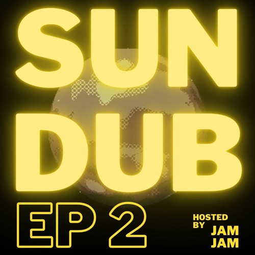 SUNDUB EP2- DUBSTEP & DRAW- JAMXHAM on Twitch