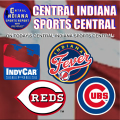 Central Indiana Sports Central (Aug. 25, 2025; Podcast 2.8.1)