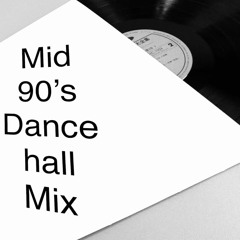 Mid 90's Dancehall Mix - Vol 8