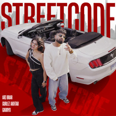 Street Code - Arj Brar - Gurlez Akhtar - Latest punjabi song 2025