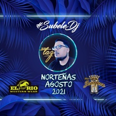 DJ TAZ - AGOSTO 2021 NORTEÑAS MIX