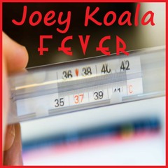 Joey Koala - Fever - FREE d/l