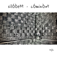 silÓÒett - cOmingOut Mix