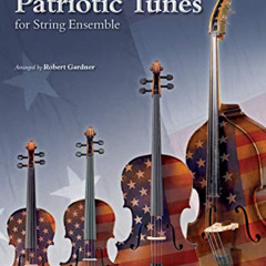 View KINDLE 📜 American Patriotic Tunes for String Ensemble: Cello by  Robert Gardner