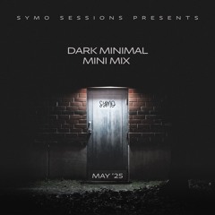 Dark Minimal Mini Mix - May 2025 #13