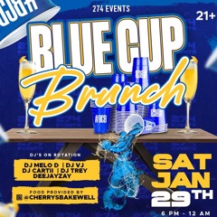 Blue Cup Brunch #BCB (Live Audio) - Hosted by @DJTrey